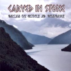 Carved In Stone : Tales of Glory & Tragedy